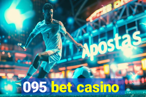 095 bet casino